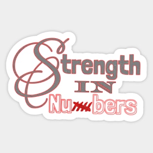 STRENGTH IN NUMBERS Sticker